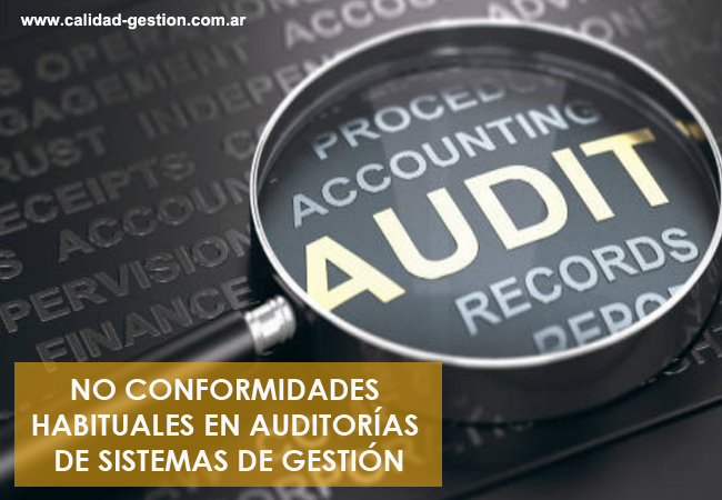 No Conformidades habituales que tienen las empresas durante las auditorías de sistemas de gestión basados en Normas ISO